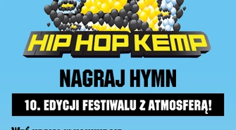 10 polskich mc's na dziesięciolecie Hip Hop Kemp - nagraj zwrotkę do Hymnu HHK i wystąp na festiwalu!
