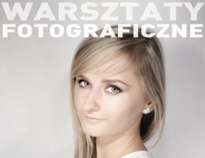 Warsztaty fotograficzne w CKiR