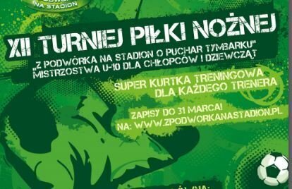 XII Turniej Z podwórka na stadion o Puchar Tymbarku