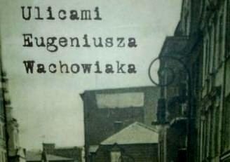 Wyszła biografia poety mieszkającego niegdyś we Wschowie