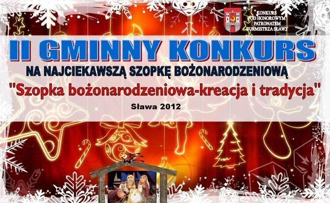 Gmina Sława ogłosili konkurs na najciekawszą szopkę bożonarodzeniową