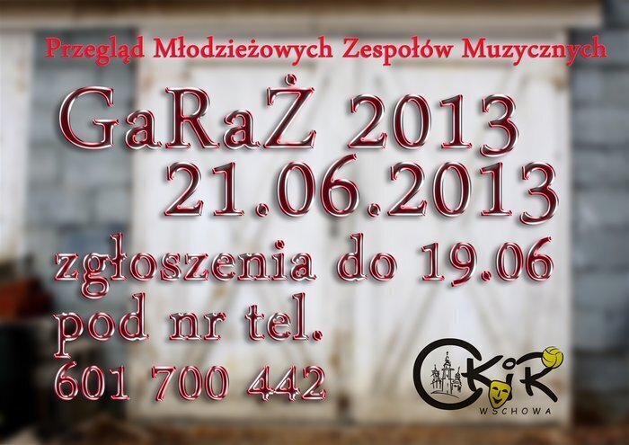 Garaż 2013 trwają zapisy