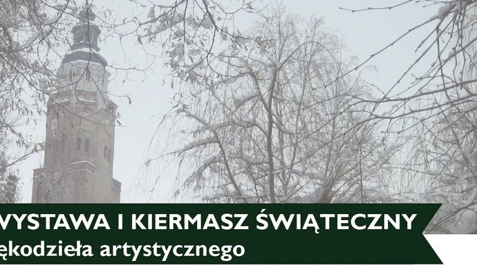 Zapraszamy na wystawę i kiermasz świąteczny 