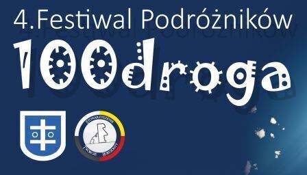 Od czwartku rusza 4 Festiwal Podróżników 100droga