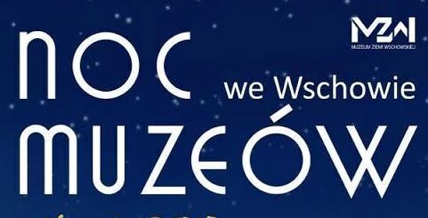 Noc Muzeów we Wschowie