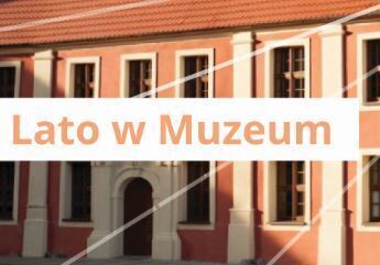 Lato w Muzeum