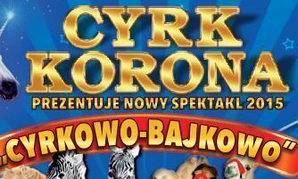 Największy cyrk w Polsce przyjeżdża do Wschowy