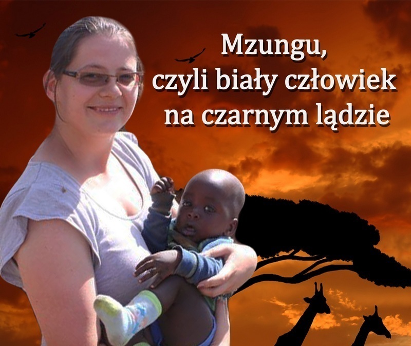 Mzungu czyli biały człowiek na czarnym lądzie