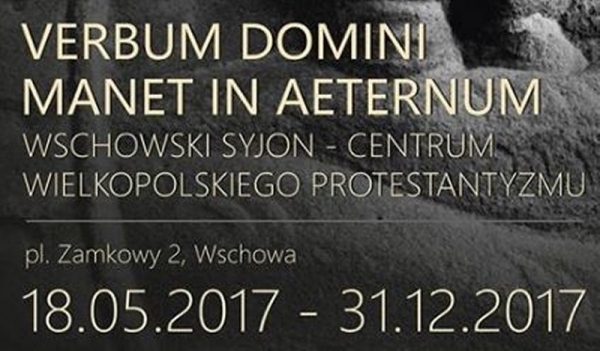 Zaproszenie na wystawę Wschowski Syjon - centrum wielkopolskiego protestantyzmu