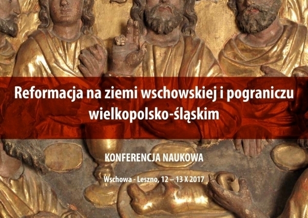 Wschowa-Leszno Reformacja na ziemi wschowskiej i pograniczu wielkopolsko-śląskim
