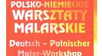 Rozpoczęły się Polsko-Niemieckie warsztaty malarskie