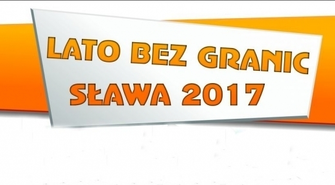 Dzisiaj startuje Lato Bez Granic 2017
