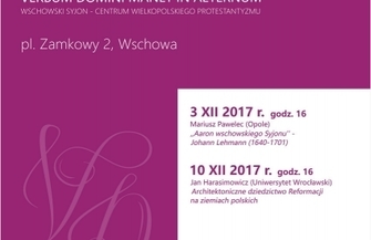 Wykłady na wystawie VERBUM DOMINI MANET IN AETERNUM. Wschowski Syjon centrum wielkopolskiego protestantyzmu