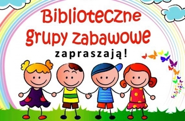 Biblioteka zaprasza dzieci do grup zabawowo-edukacyjnych