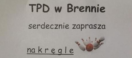 Towarzystwo Przyjaciół Dzieci w Brennie zaprasza na kręgle