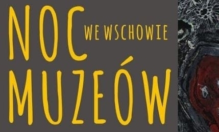 Noc Muzeów we Wschowie