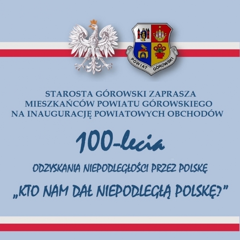 Kto nam dał Niepodległą Polskę