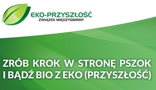 Zrób krok w stronę PSZOK i bądź Bio z Eko Przyszłość