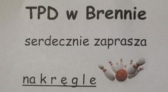 Towarzystwo Przyjaciół Dzieci w Brennie zaprasza na kręgle