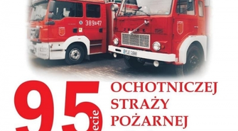 Strażacy zapraszają na swój jubileusz