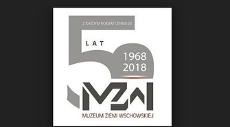 Z każdym rokiem cenniejsi. 50 lat Muzeum Ziemi Wschowskiej 1968 - 2018