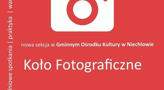 Ruszają zajęcia fotograficzne w Niechlowie