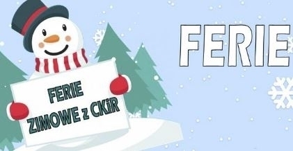 Ferie zimowe z Centrum Kultury i Rekreacji