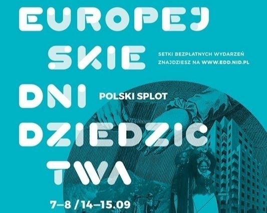 Weekendowe wydarzenia Europejskich Dni Dziedzictwa