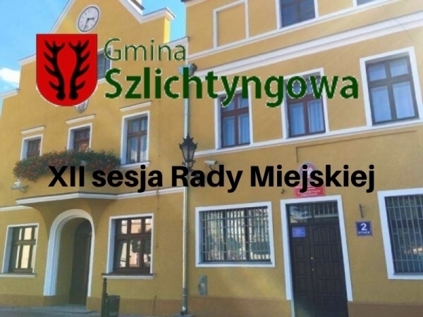 XII sesja Rady Miejskiej