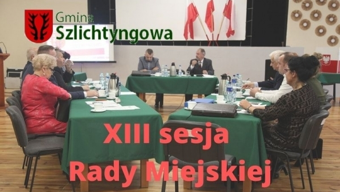 XIII sesja Rady Miejskiej
