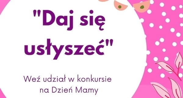 Daj się usłyszeć
