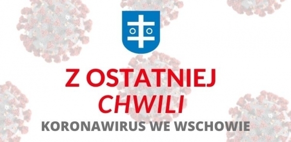 Pierwszy przypadek koronawirusa we Wschowie aktualizacja