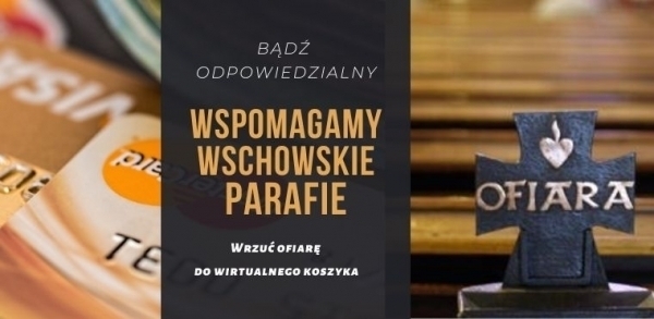 Pamiętaj o wsparciu swojej parafii.