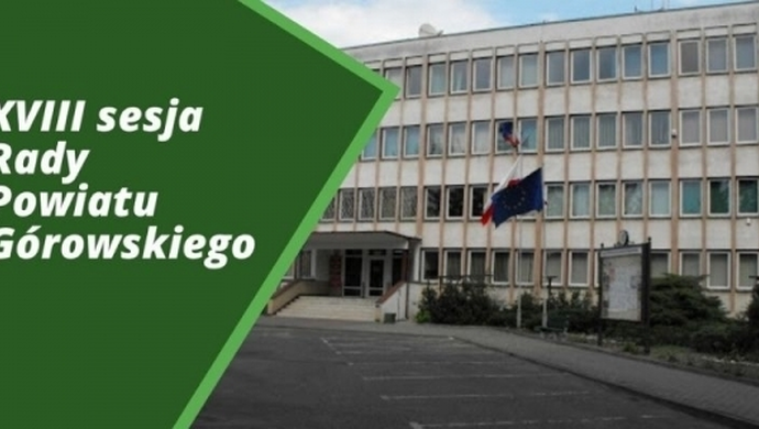 XVIII sesja Rady Powiatu Górowskiego