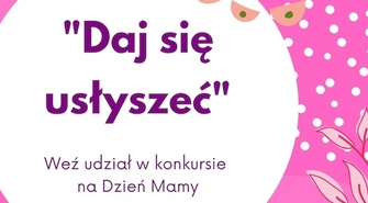 Daj się usłyszeć