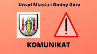Komunikat Burmistrza Góry