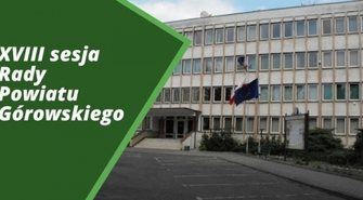 XVIII sesja Rady Powiatu Górowskiego
