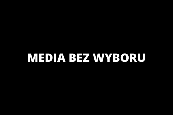 Media bez wyboru