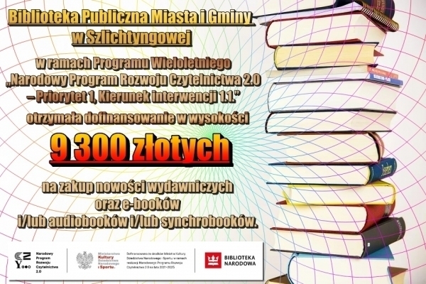 Zdjęcie 1: Biblioteka Publiczna Miasta i Gminy w Szlichtyngowej otrzymała dofinansowanie