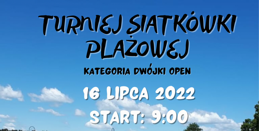 Zdjęcie 1: Turniej Siatkówki Plażowej 16.07.2022 r. (ZAPOWIEDŹ)