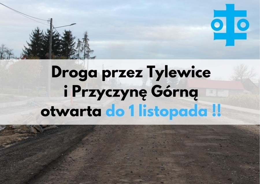 Zdjęcie 1: Droga przez Tylewice i Przyczynę Górną otwarta do 1 listopada!