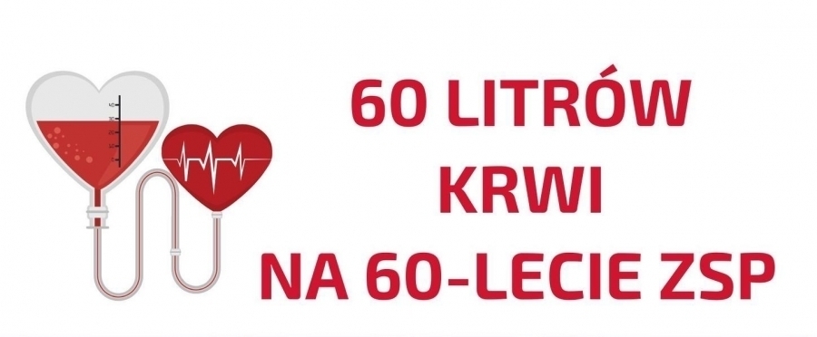 60 litrów krwi na 60-lecie ZSP.