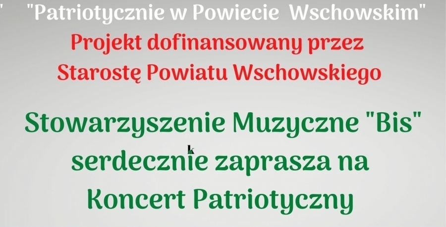 Zdjęcie 1: Zbliża się koncert pt. Patriotycznie w Powiecie Wschowskim (ZAPOWIEDŹ)