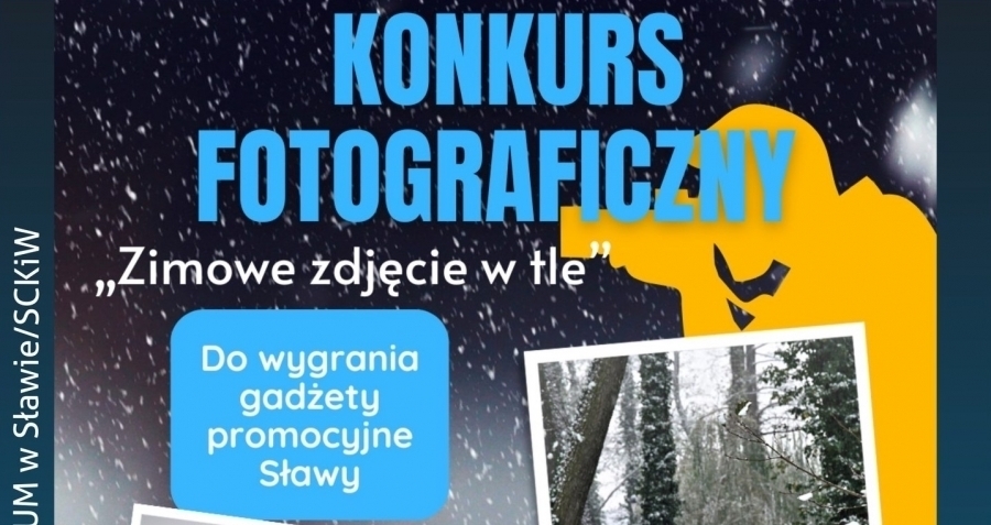 Weź udział w Konkursie Fotograficznym Zimowe zdjęcie w tle