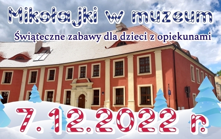 Zdjęcie 1: Mikołajkowe Zabawy w Muzeum (ZAPOWIEDŹ)