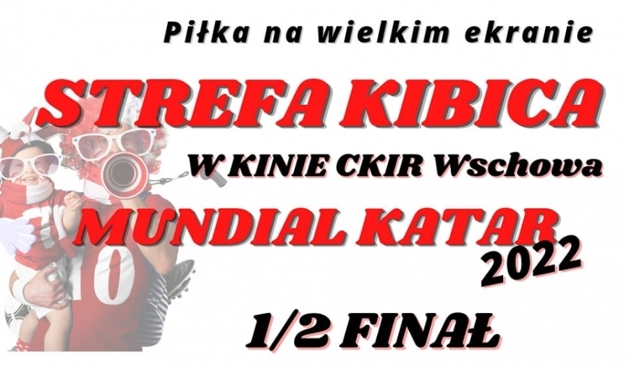 Zdjęcie 1: Półfinały na wielkim ekranie! Strefa Kibica w CKiR we Wschowie