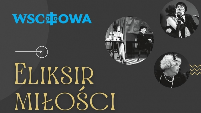 Spektakl „Eliksir Miłości“.