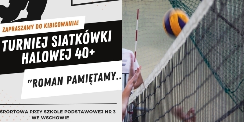 Siatkarska rywalizacja ku pamięci Turniej upamiętniający Romana Bąkiewicza