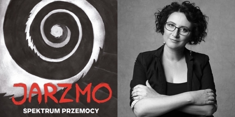 Spotkanie autorskie z dr Joanną Ławicką na temat książki Jarzmo. Spektrum przemocy