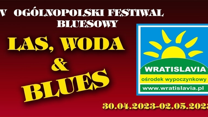 XV Ogólnopolski Festiwal Bluesowy Las, Woda & Blues: